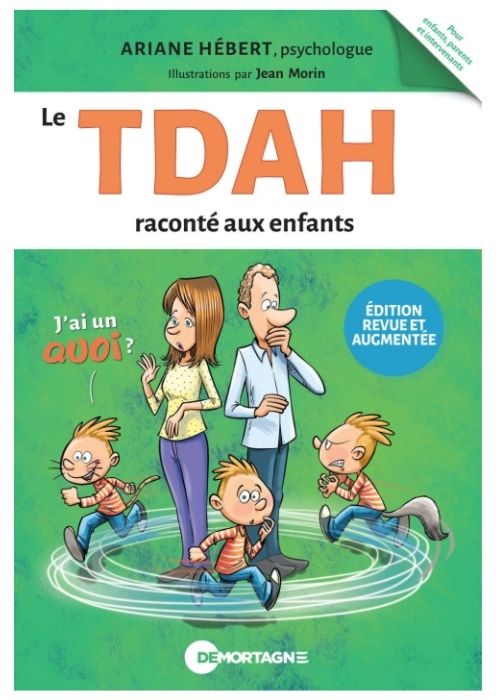 Couverture du livre « Le TDAH raconté aux enfants » par Ariane Hébert, illustrée par une famille et des enfants très agités.