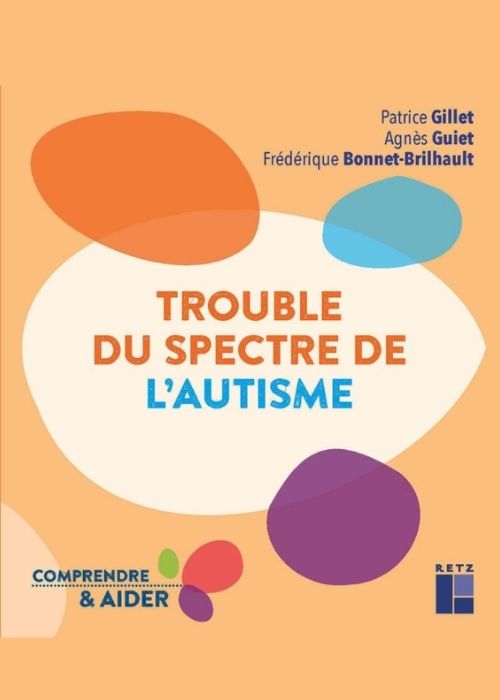 Couverture du livre « TROUBLE DU SPECTRE DE L'AUTISME », aux éditions Tom Pousse, avec des formes géométriques colorées.